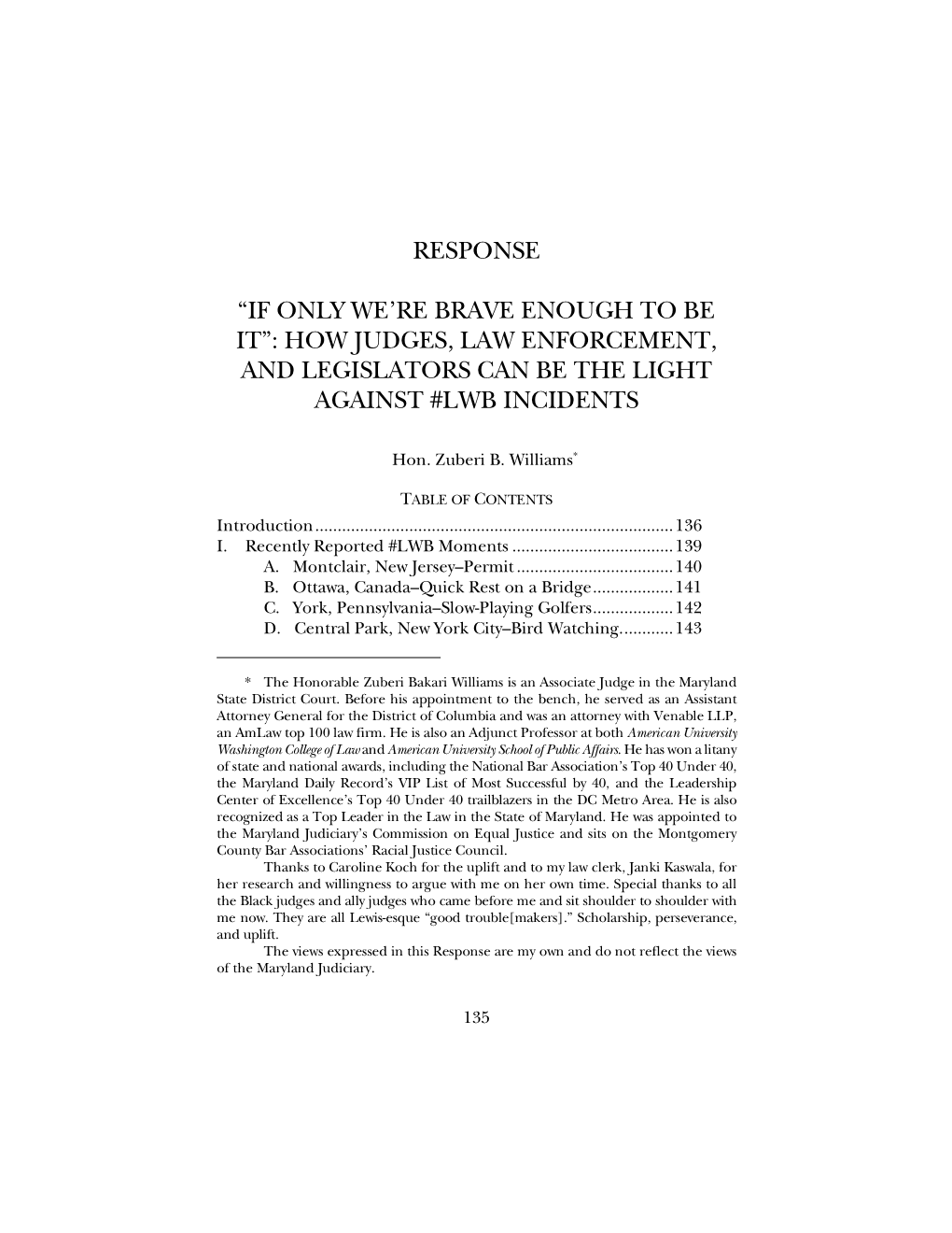 “If Only We're Brave Enough to Be It”: How Judges, Law Enforcement, and Legislators Can Be the Light Against #Lwb