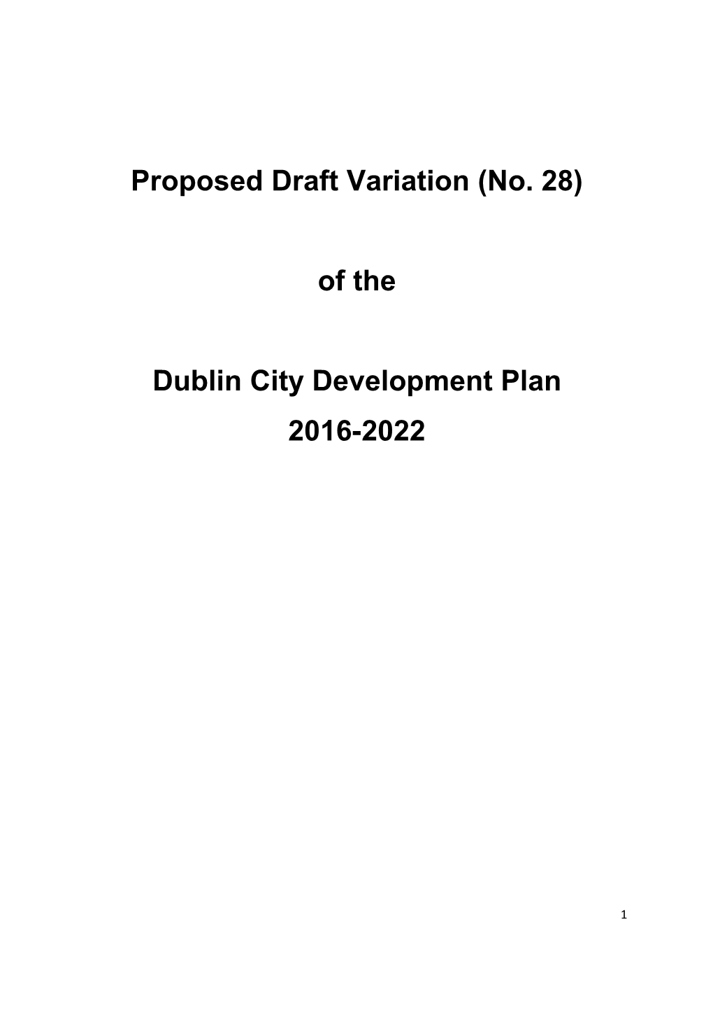 Proposed Variation No. 28 of the Dublin City Development Plan 2016