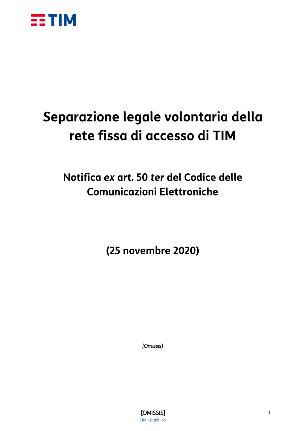 Separazione Legale Volontaria Della Rete Fissa Di Accesso Di TIM