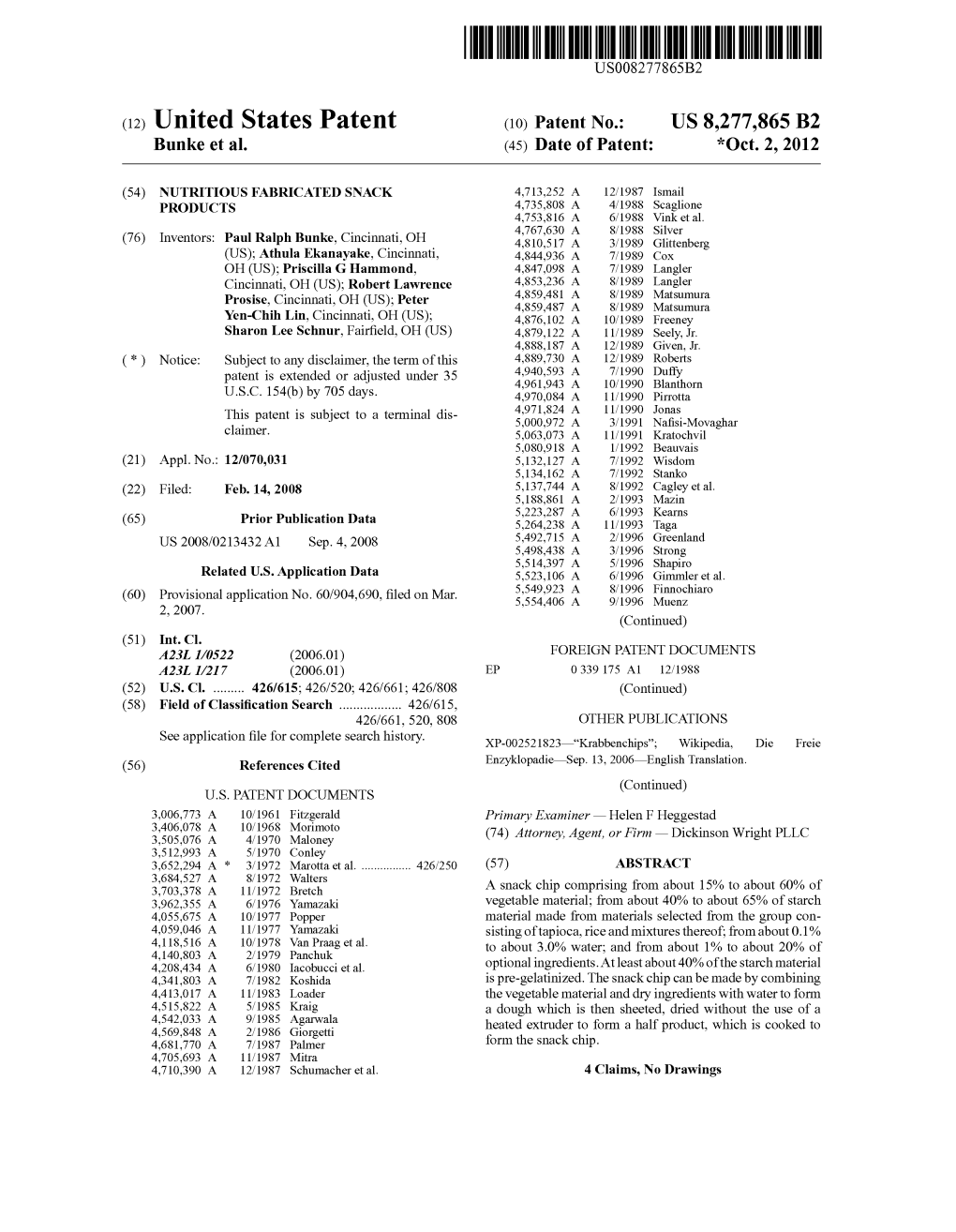 (12) United States Patent (10) Patent No.: US 8,277,865 B2 Bunke Et Al