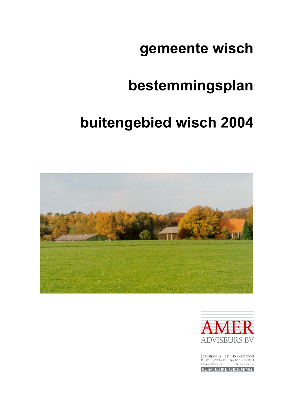 Gemeente Wisch Bestemmingsplan Buitengebied Wisch 2004