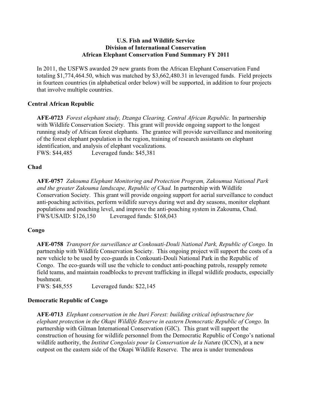U.S. Fish and Wildlife Service Division of International Conservation African Elephant Conservation Fund Summary FY 2011