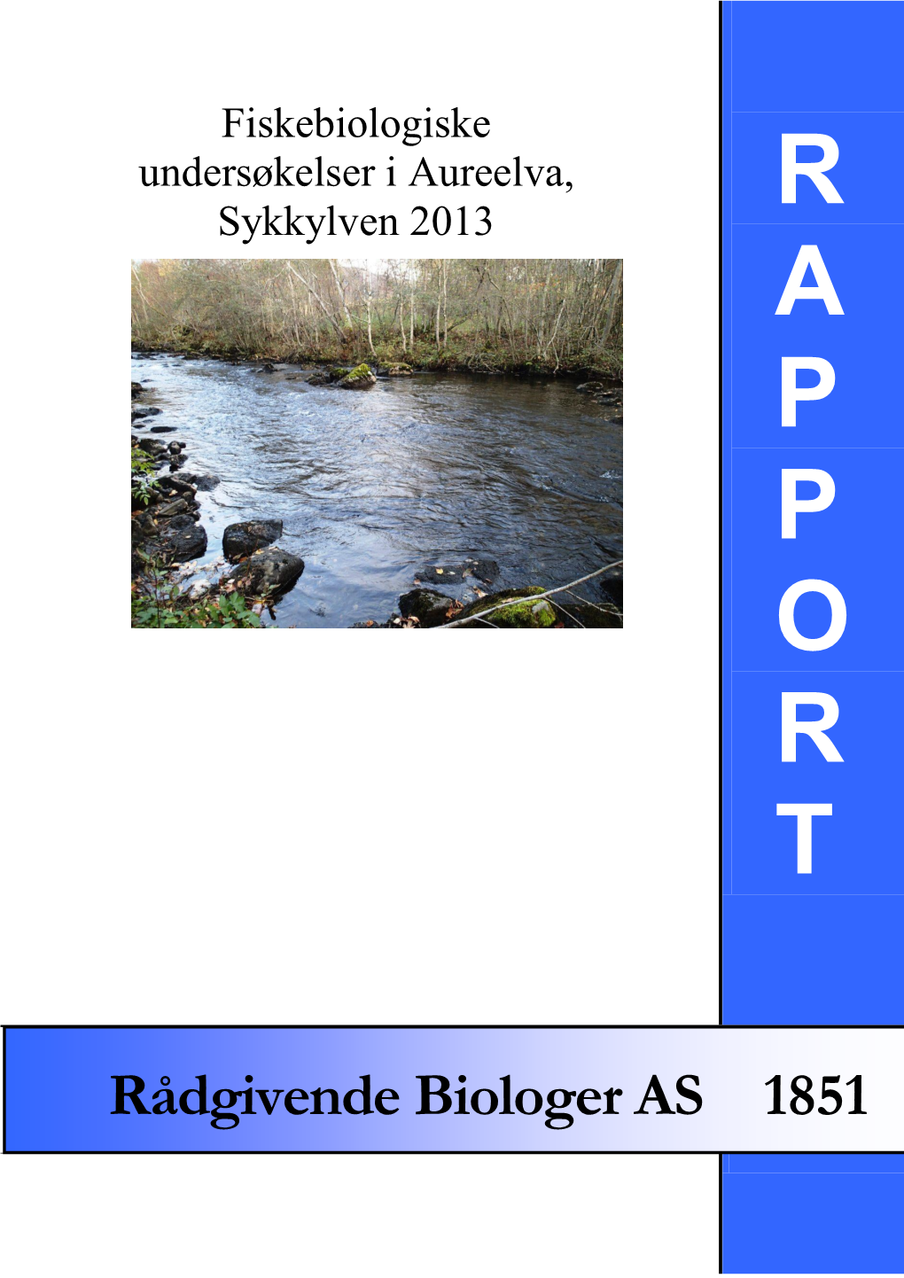 Fiskebiologiske Undersøkelser I Aureelva, Sykkylven 2013 R