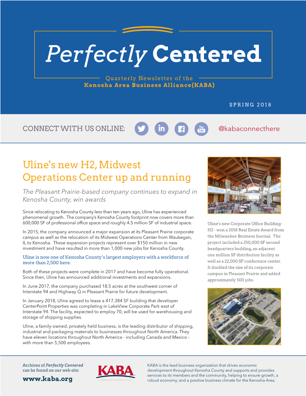 Uline's New H2, Midwest Operations Center up and Running the Pleasant Prairie-Based Company Continues to Expand in Kenosha County, Win Awards