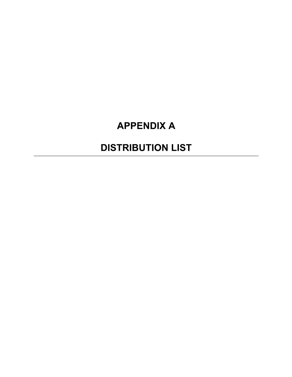 Appendix a Distribution List