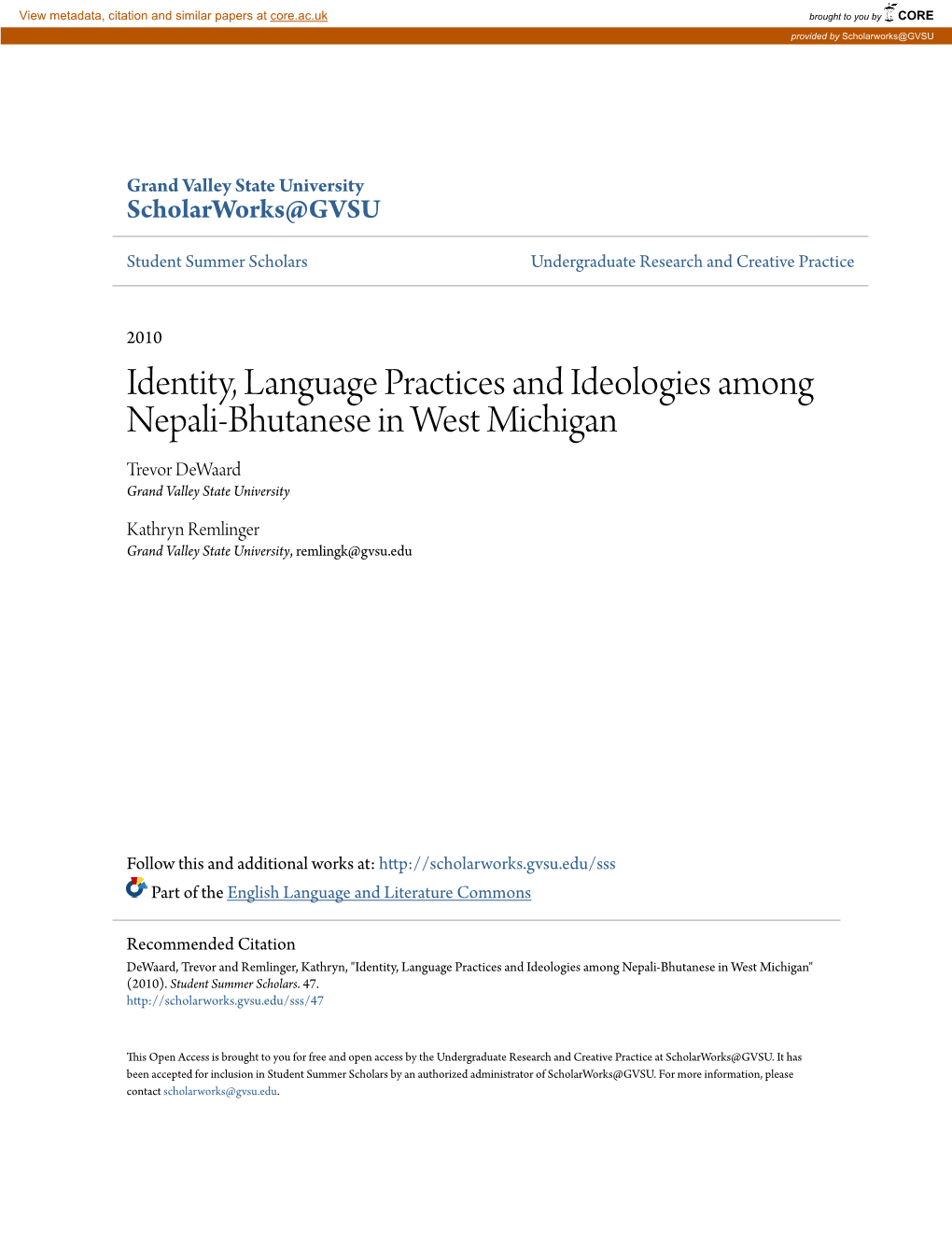 Identity, Language Practices and Ideologies Among Nepali-Bhutanese in West Michigan Trevor Dewaard Grand Valley State University