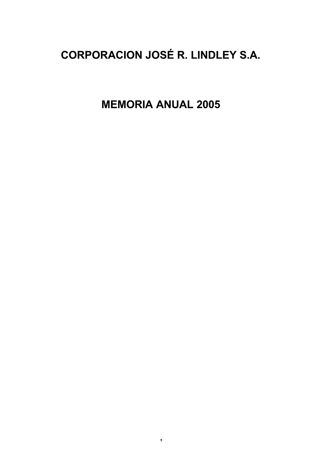 Corporacion José R. Lindley S.A. Memoria Anual 2005