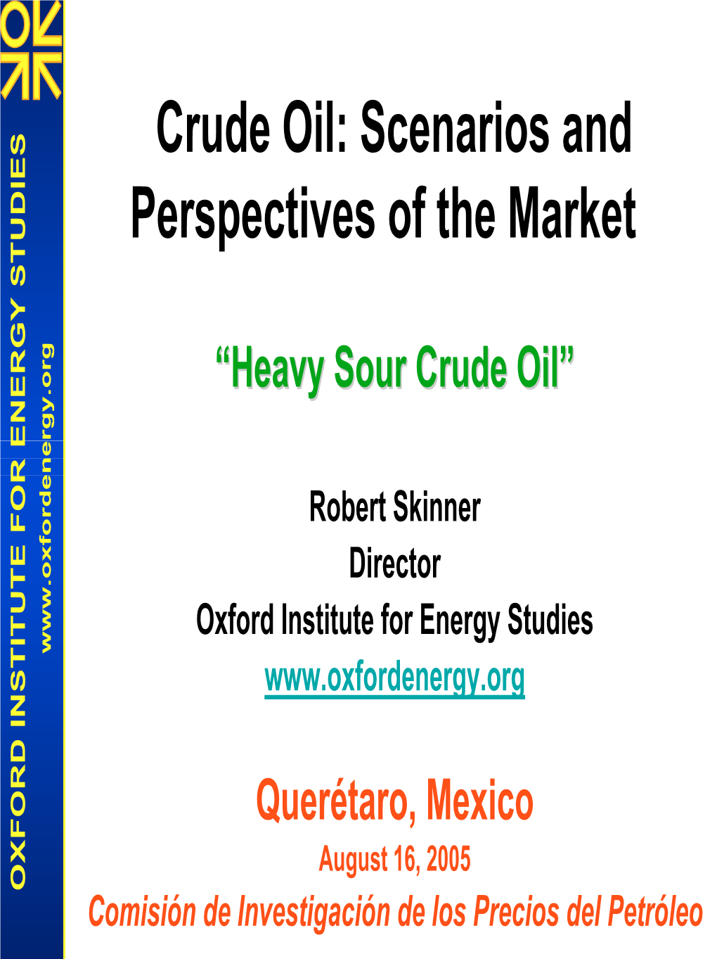 Crude Oil: Scenarios