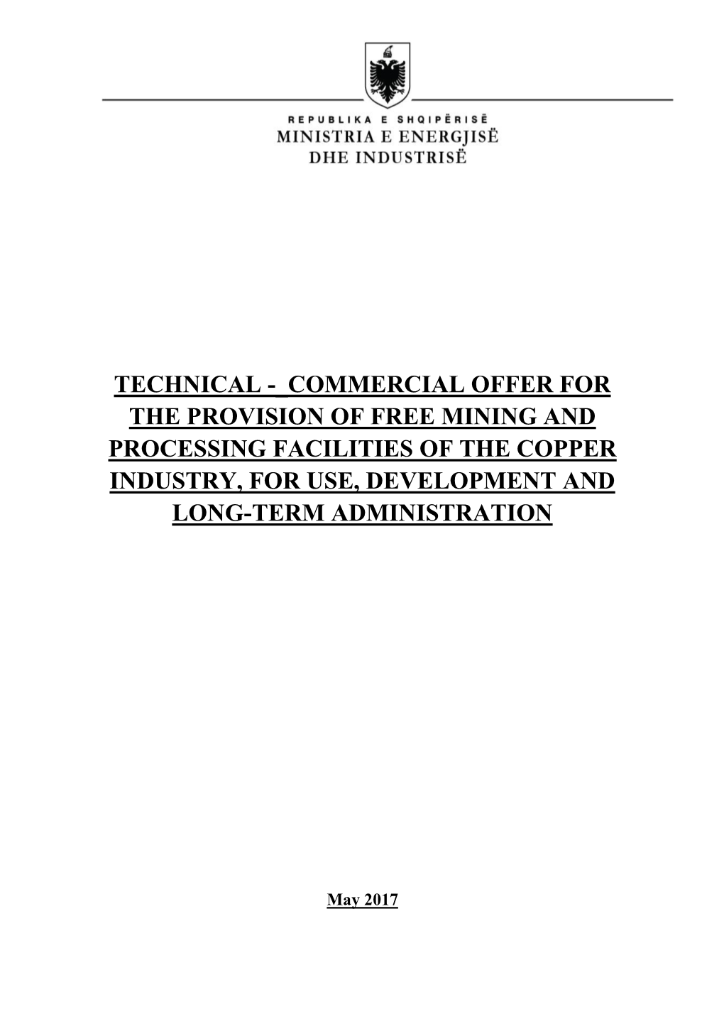 Technical - Commercial Offer for the Provision of Free Mining and Processing Facilities of the Copper Industry, for Use, Development and Long-Term Administration