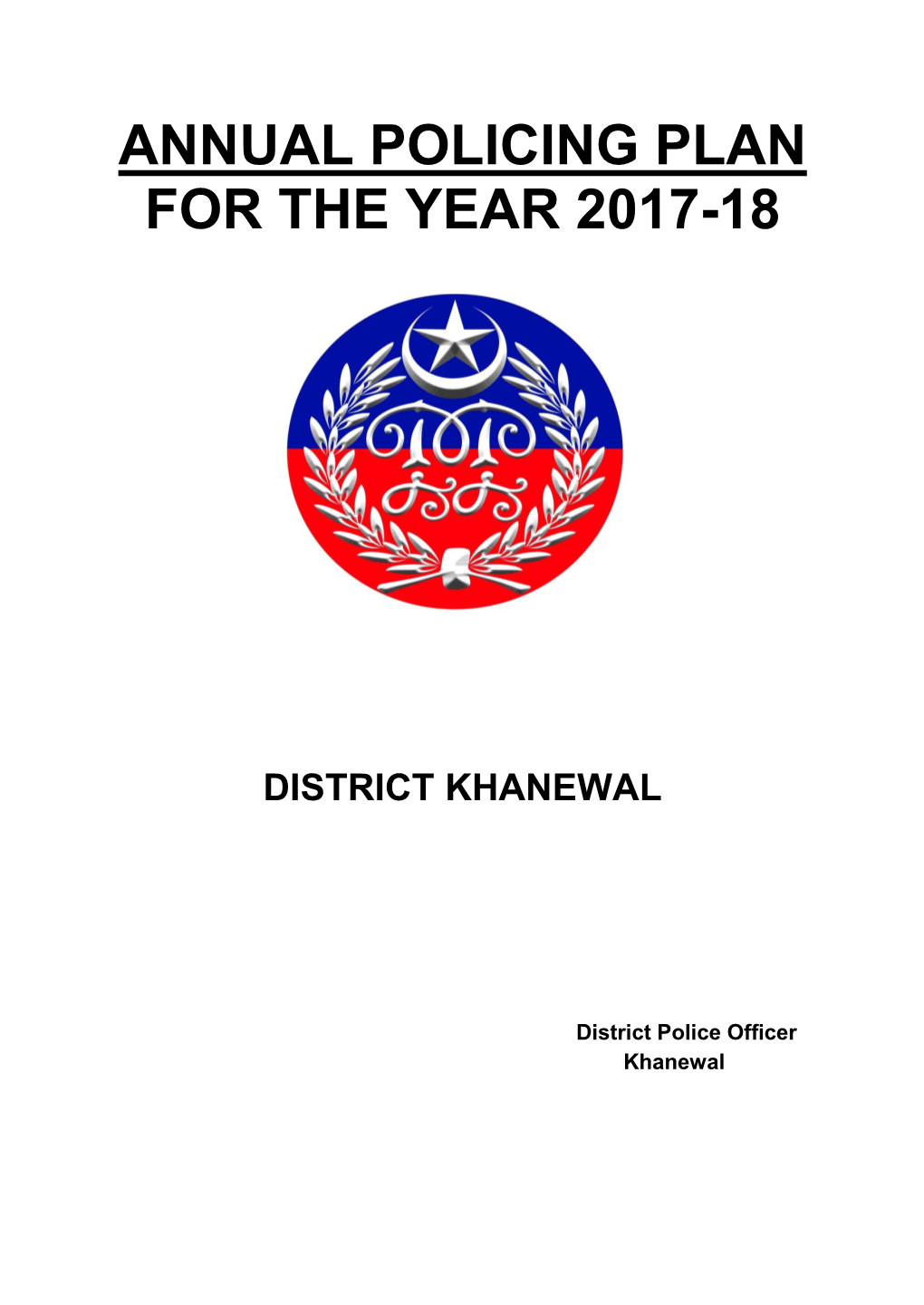 Annual Policing Plan for the Year 2017-18 District Khanewal