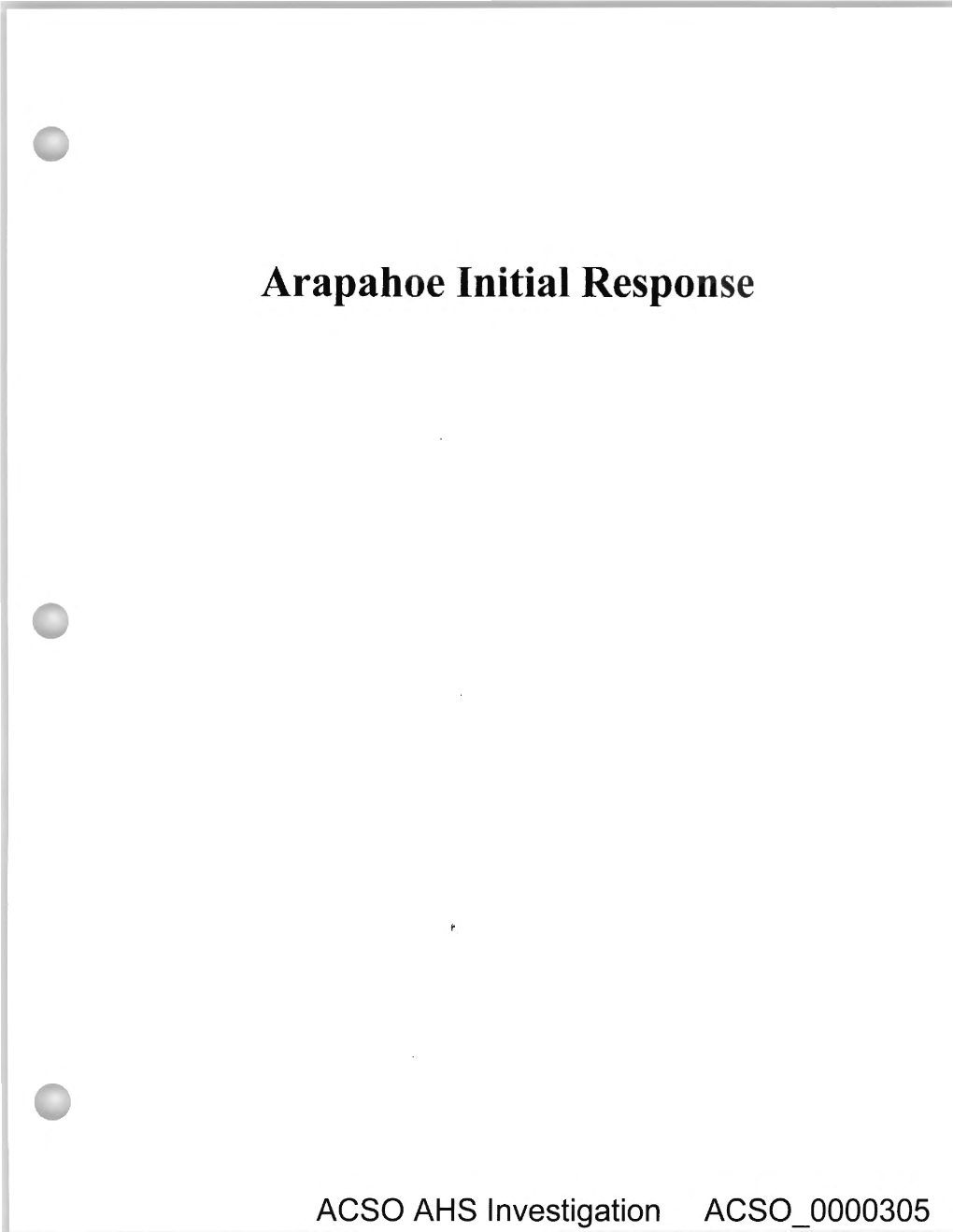 Arapahoe Initial Response