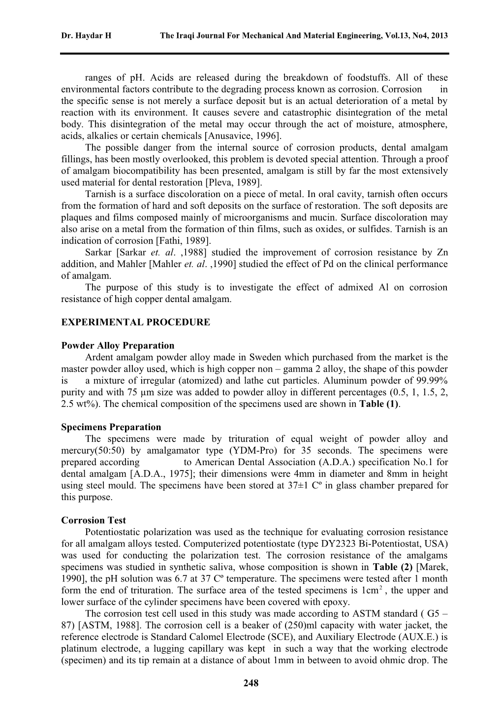 Resistance of High Copper Dental Amalgam