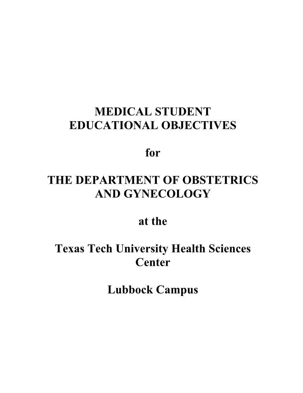 MEDICAL STUDENT EDUCATIONAL OBJECTIVES for THE