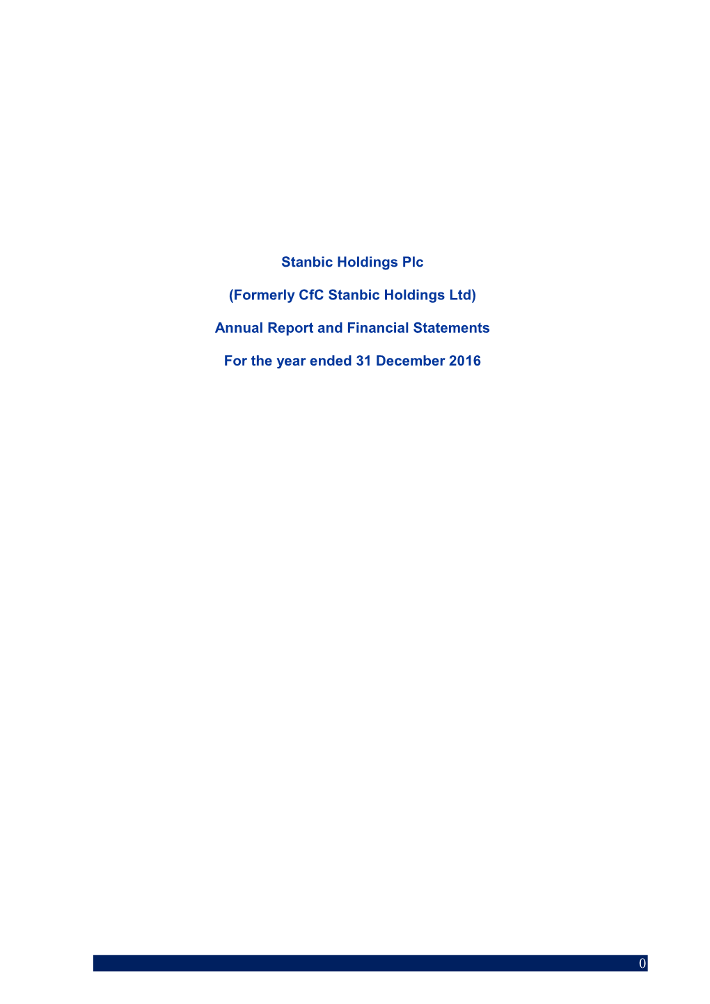 Cfc Stanbic Holdings Limited) Annual Report for the Year Ended 31 December 2016 Table of Contents