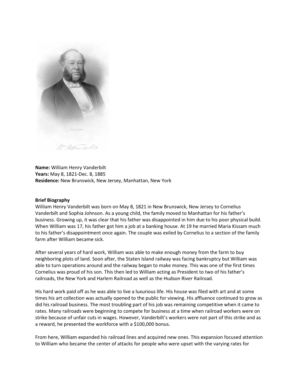 William Henry Vanderbilt Years: May 8, 1821-Dec