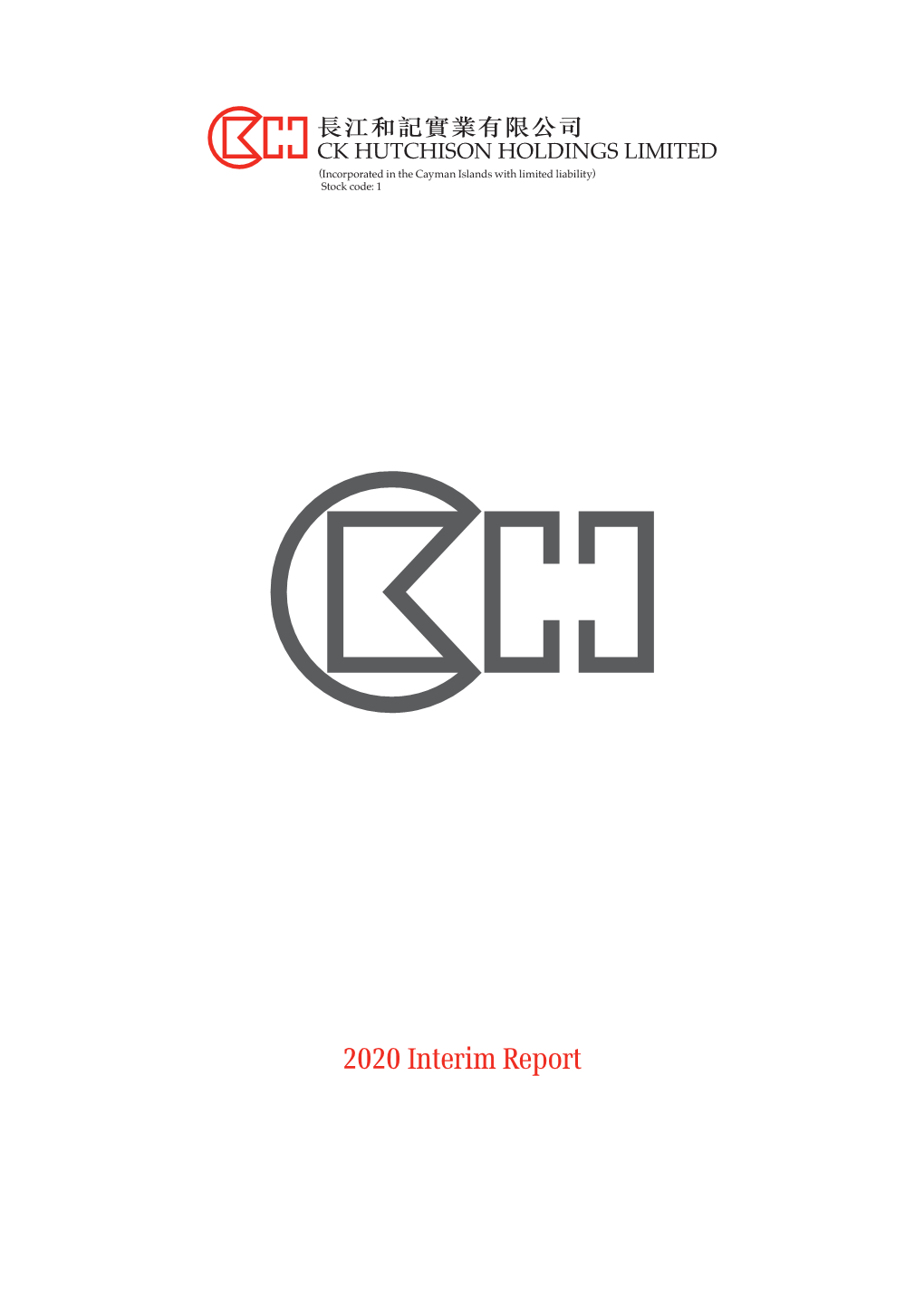 2020 Interim Report CK Hutchison Holdings Limited 2020 Interim Report