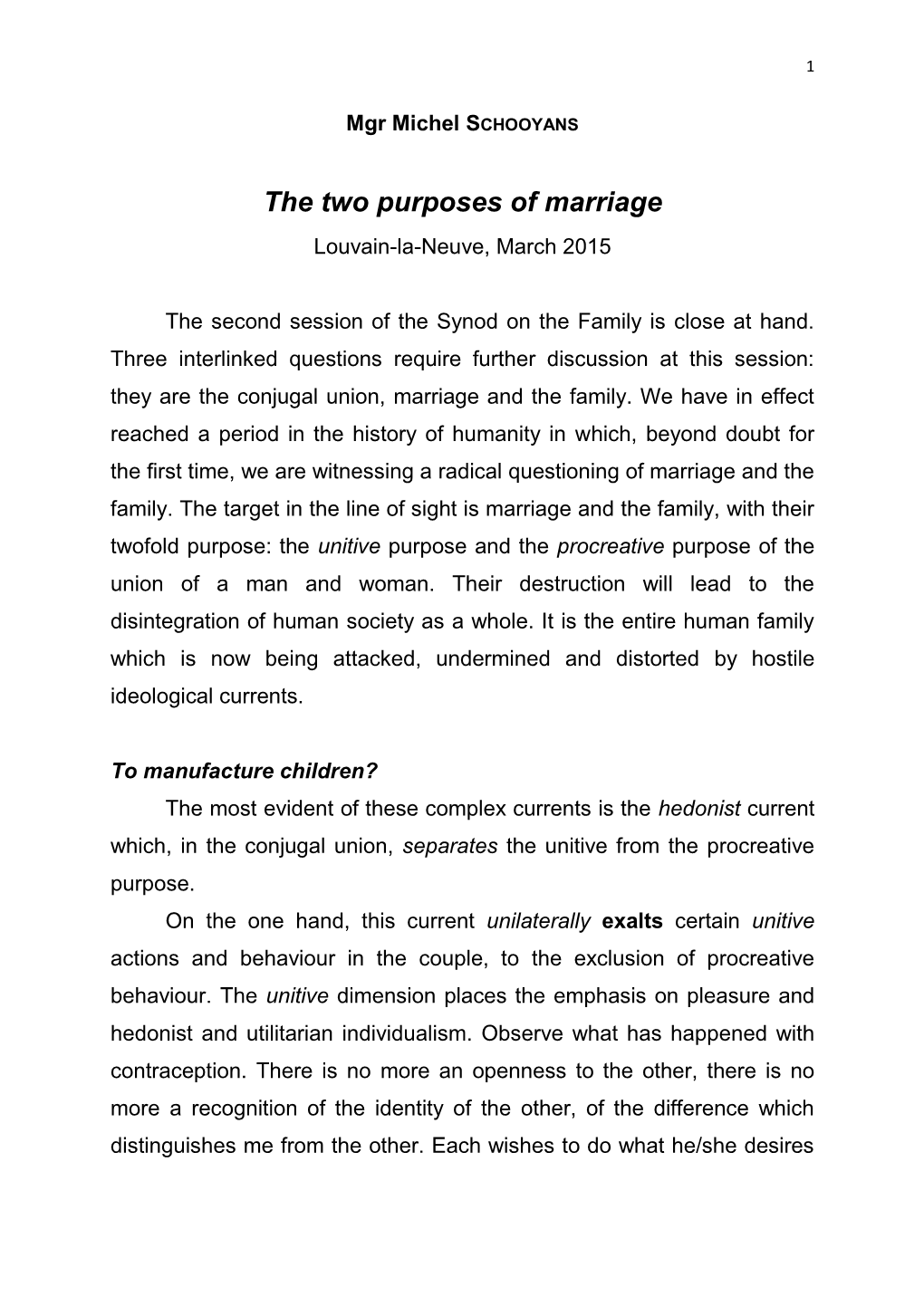 The Two Purposes of Marriage Louvain-La-Neuve, March 2015