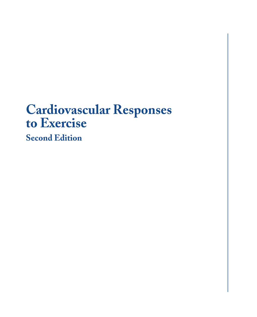 Cardiovascular Responses to Exercise Second Edition Ii