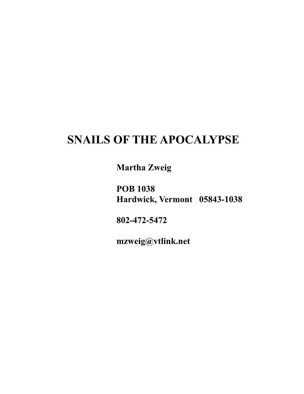 Snails of the Apocalypse