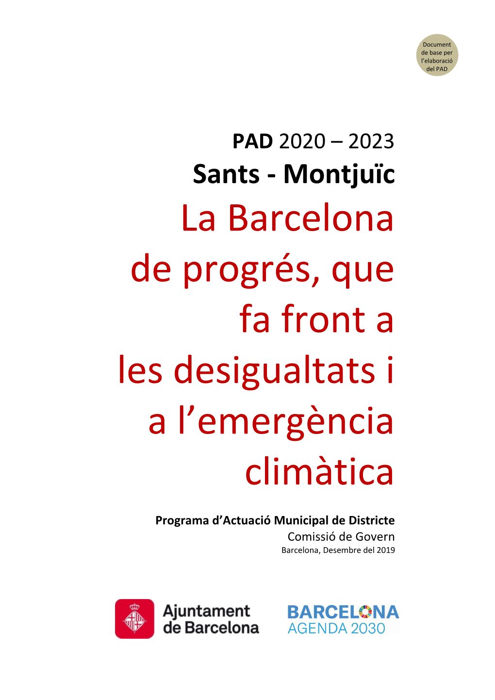 Sants - Montjuïc La Barcelona De Progrés, Que Fa Front a Les Desigualtats I a L’Emergència Climàtica