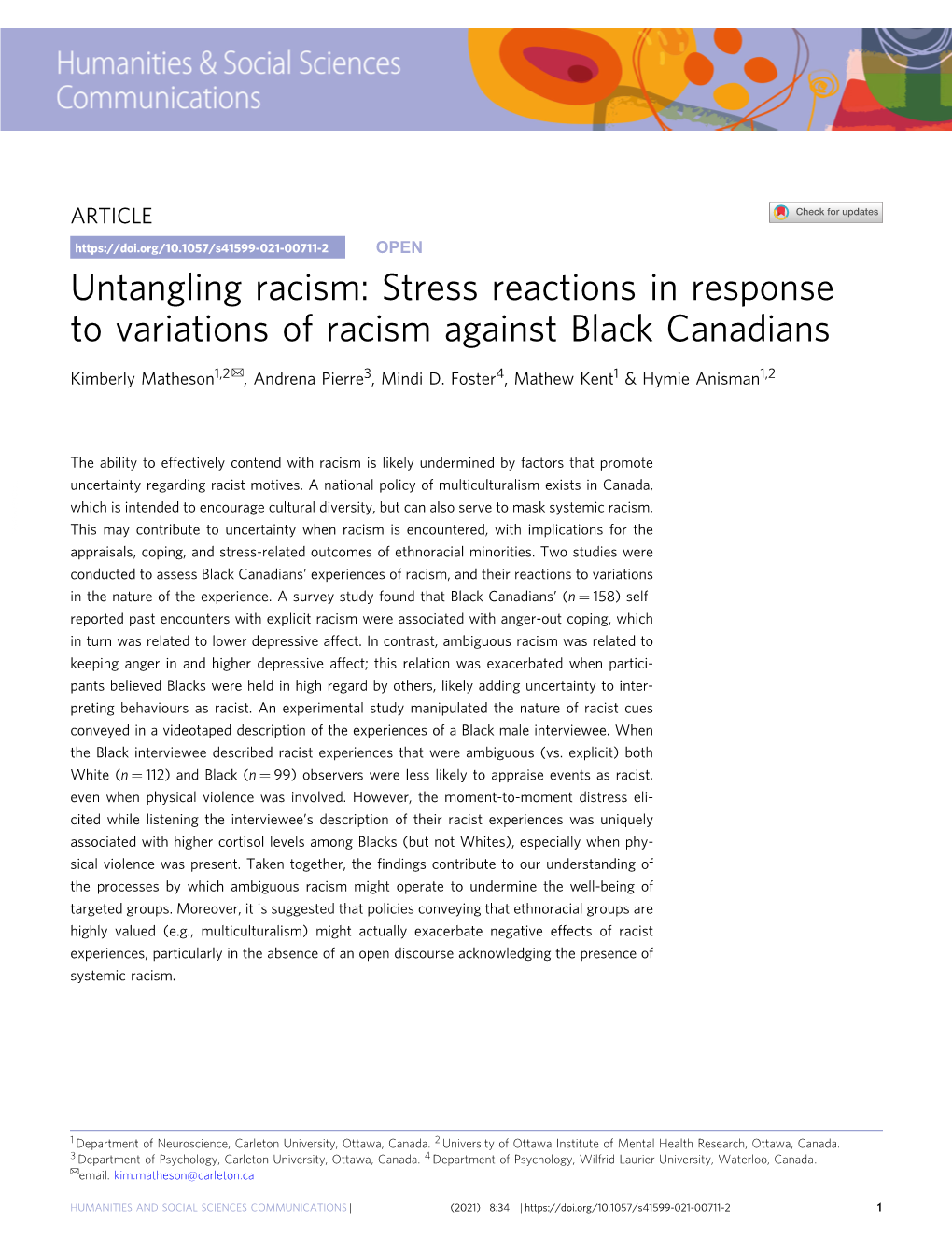 Untangling Racism: Stress Reactions in Response to Variations of Racism Against Black Canadians ✉ Kimberly Matheson1,2 , Andrena Pierre3, Mindi D