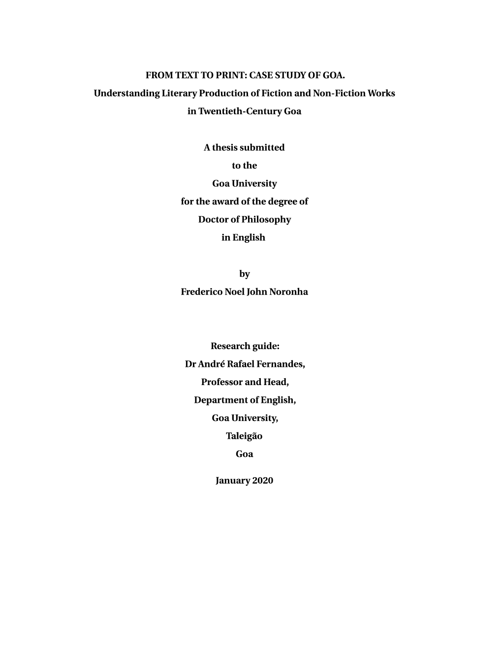 FROM TEXT to PRINT: CASE STUDY of GOA. Understanding Literary Production of Fiction and Non-Fiction Works in Twentieth-Century Goa