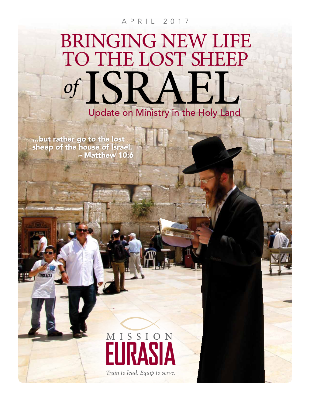 Bringing New Life to the Lost Sheep of Israel Update on Ministry in the Holy Land