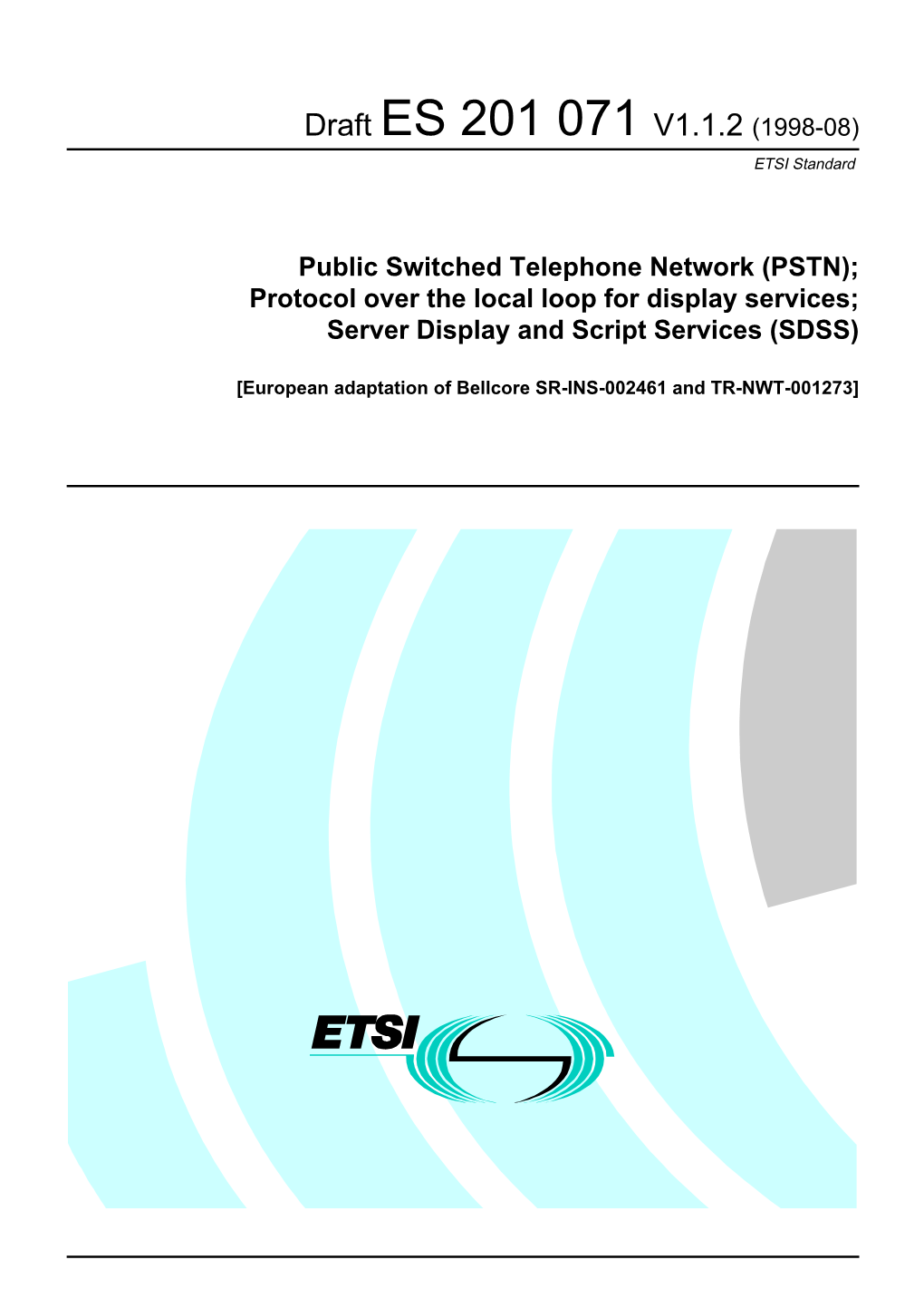 ES 201 071 V1.1.2 (1998-08) ETSI Standard
