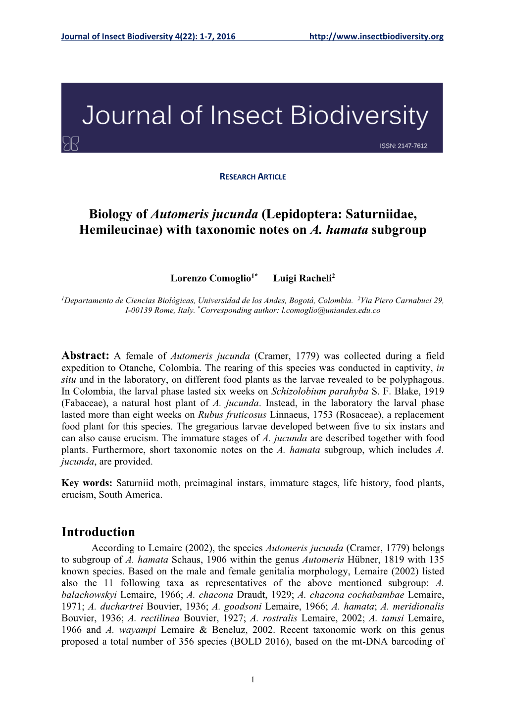 Biology of Automeris Jucunda (Lepidoptera: Saturniidae, Hemileucinae) with Taxonomic Notes on A