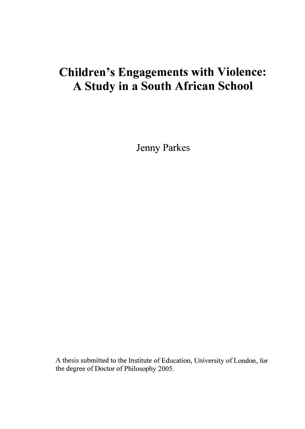 Children's Engagements with Violence: a Study in a South African School