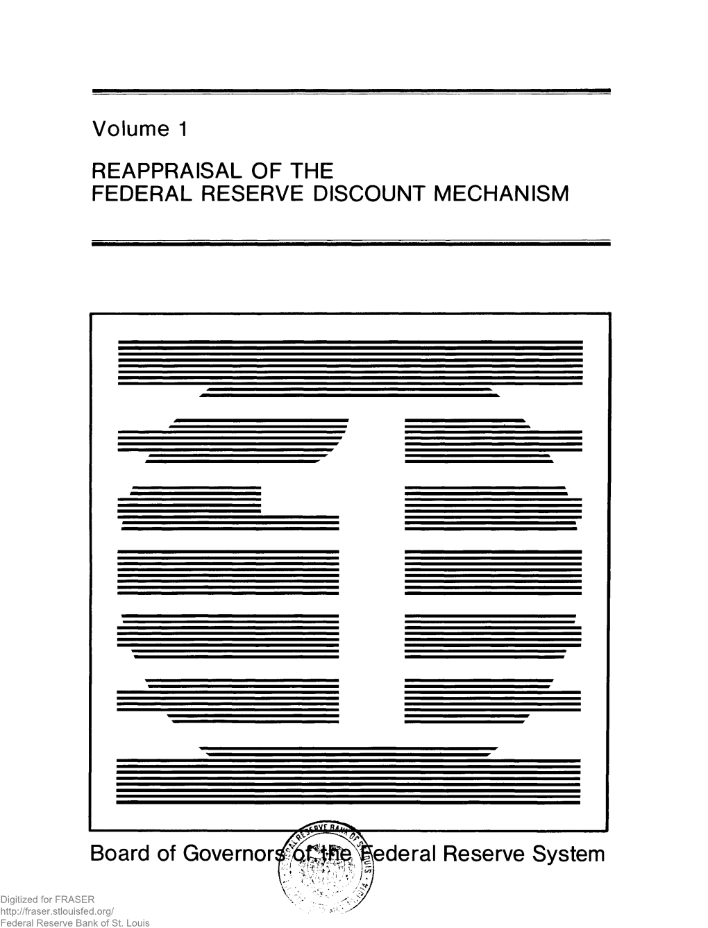 Reappraisal of the Federal Reserve Discount Mechanism