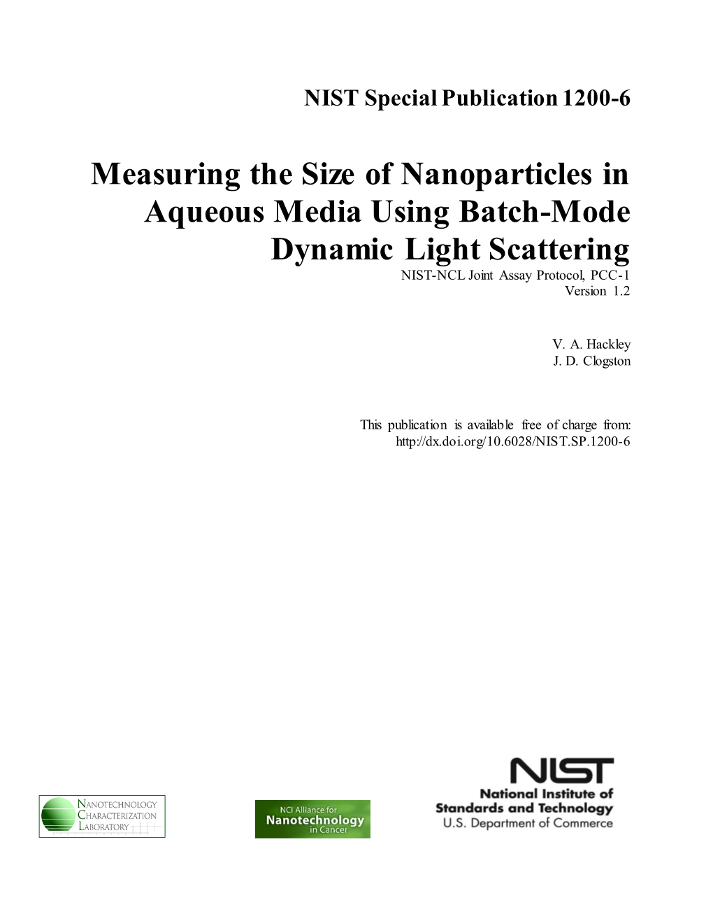 Measuring the Size of Nanoparticles in Aqueous Media Using Batch-Mode Dynamic Light Scattering NIST-NCL Joint Assay Protocol, PCC-1 Version 1.2