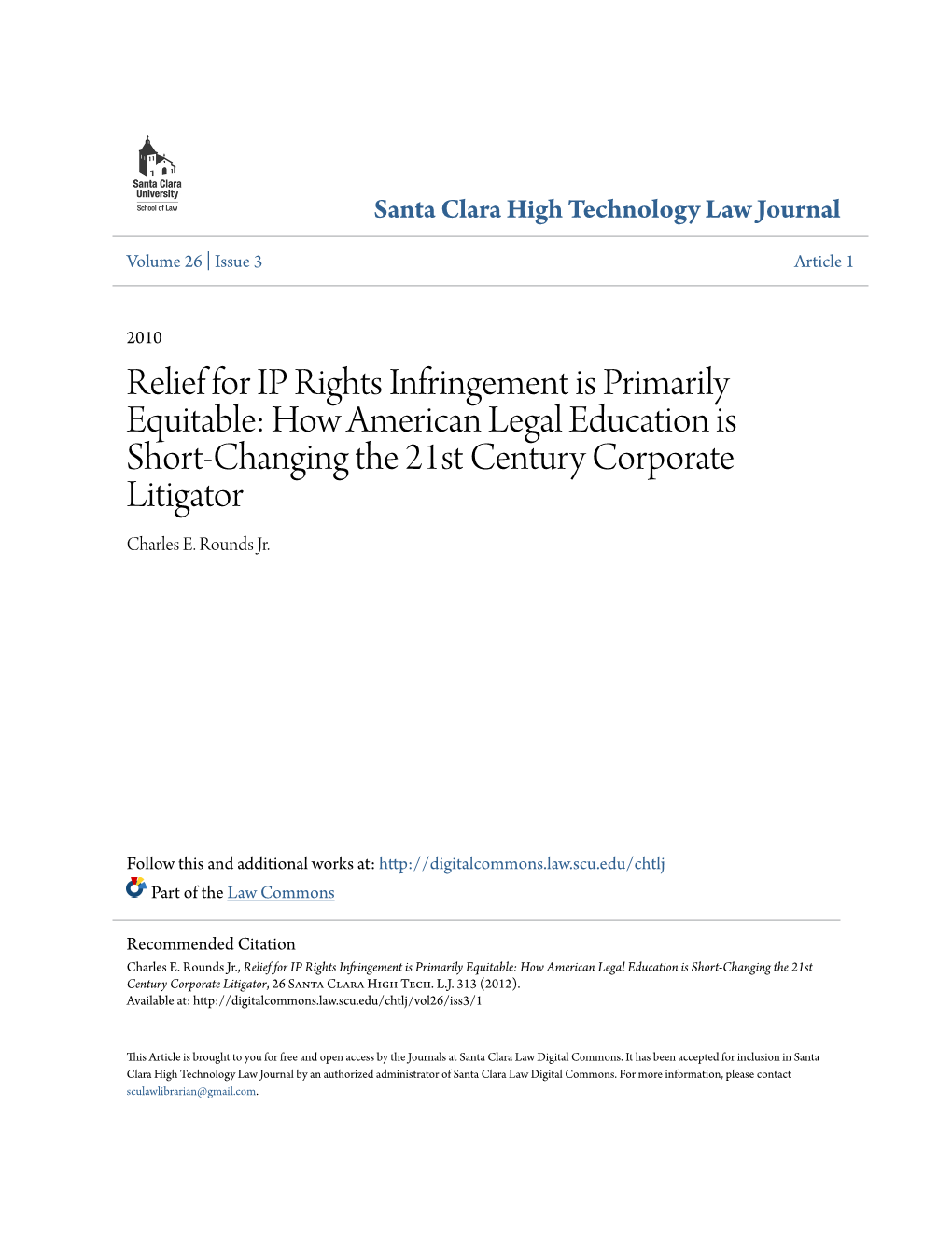 Relief for IP Rights Infringement Is Primarily Equitable: How American Legal Education Is Short-Changing the 21St Century Corporate Litigator Charles E