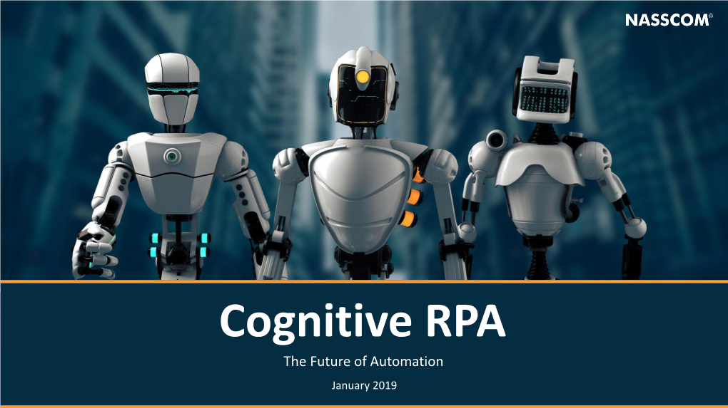 Cognitive RPA the Future of Automation January 2019 Foreword 2