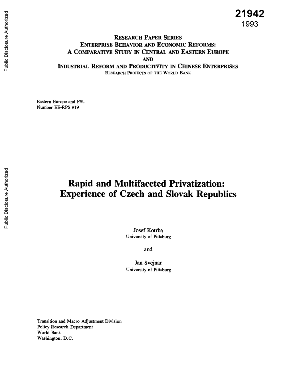 Rapid and Multifaceted Privatization: Experience of Czech and Slovak Republics