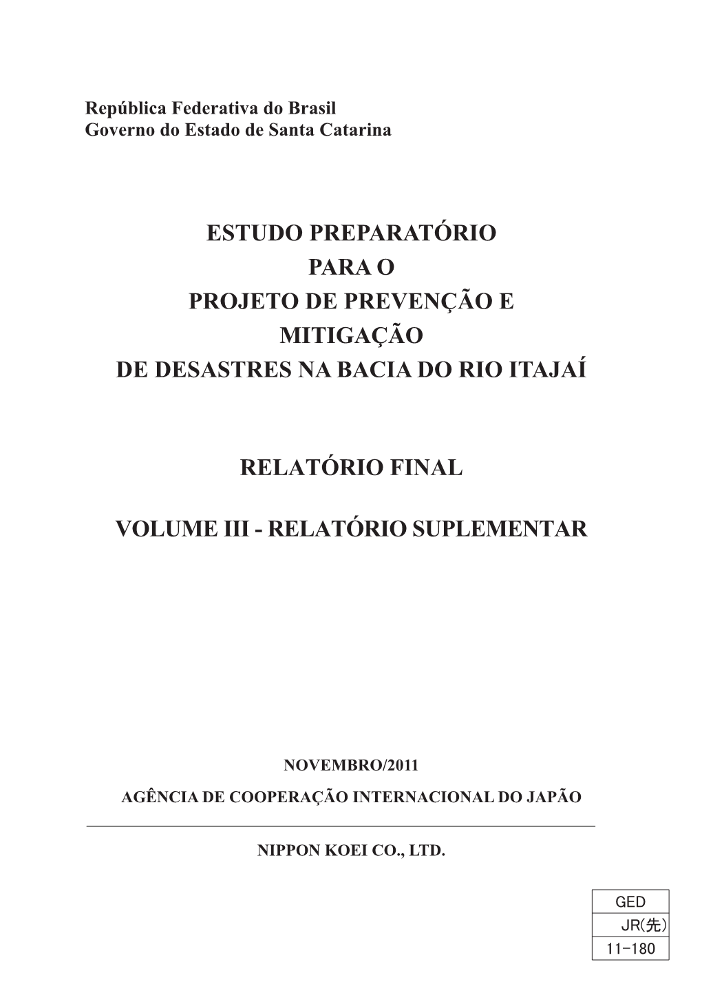 Estudo Preparatório Para O Projeto De Prevenção E Mitigação De Desastres Na Bacia Do Rio Itajaí