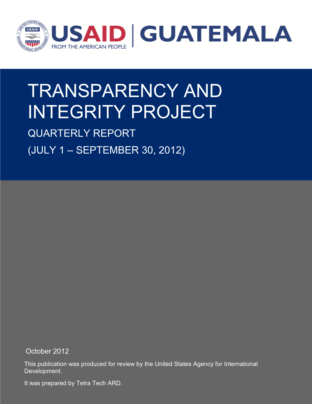 Transparency and Integrity Project Quarterly Report (July 1 – September 30, 2012)