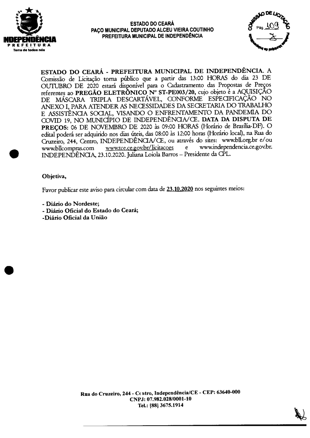 ESTADO DO CEARÁ PAÇO MUNICIPAL DEPUTADO ALCEU VIEIRA COUTINHO PREFEITURA MUNICIPAL DE INDEPENDÊNCIA Tlp Fpfwnpm^Ma P R E F E I T URA Terra D« Tottos Nós