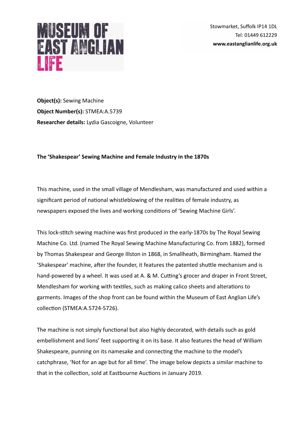 Sewing Machine Object Number(S): STMEA:A.5739 Researcher Details: Lydia Gascoigne, Volunteer