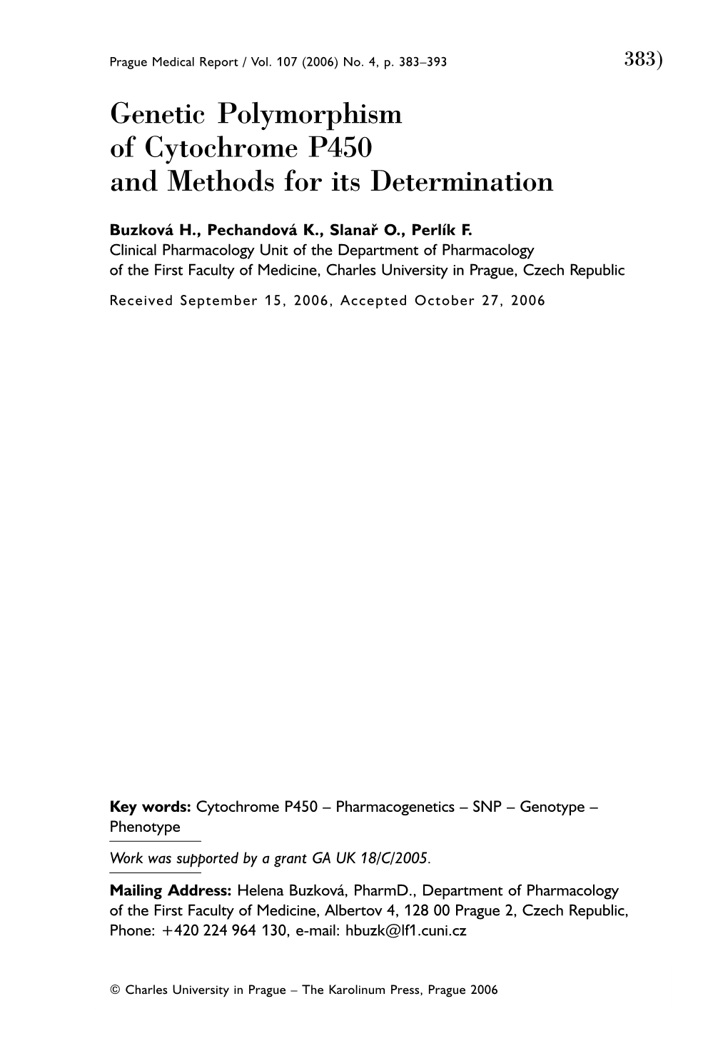 Genetic Polymorphism of Cytochrome P450 and Methods for Its Determination