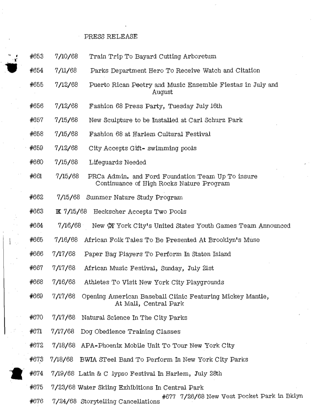 PRESS RELEASE #653 7/10/68 Train Trip to Bayard Cutting Arboretum #654 7/11/68 Parks Department Hero to Receive Watch and Citati