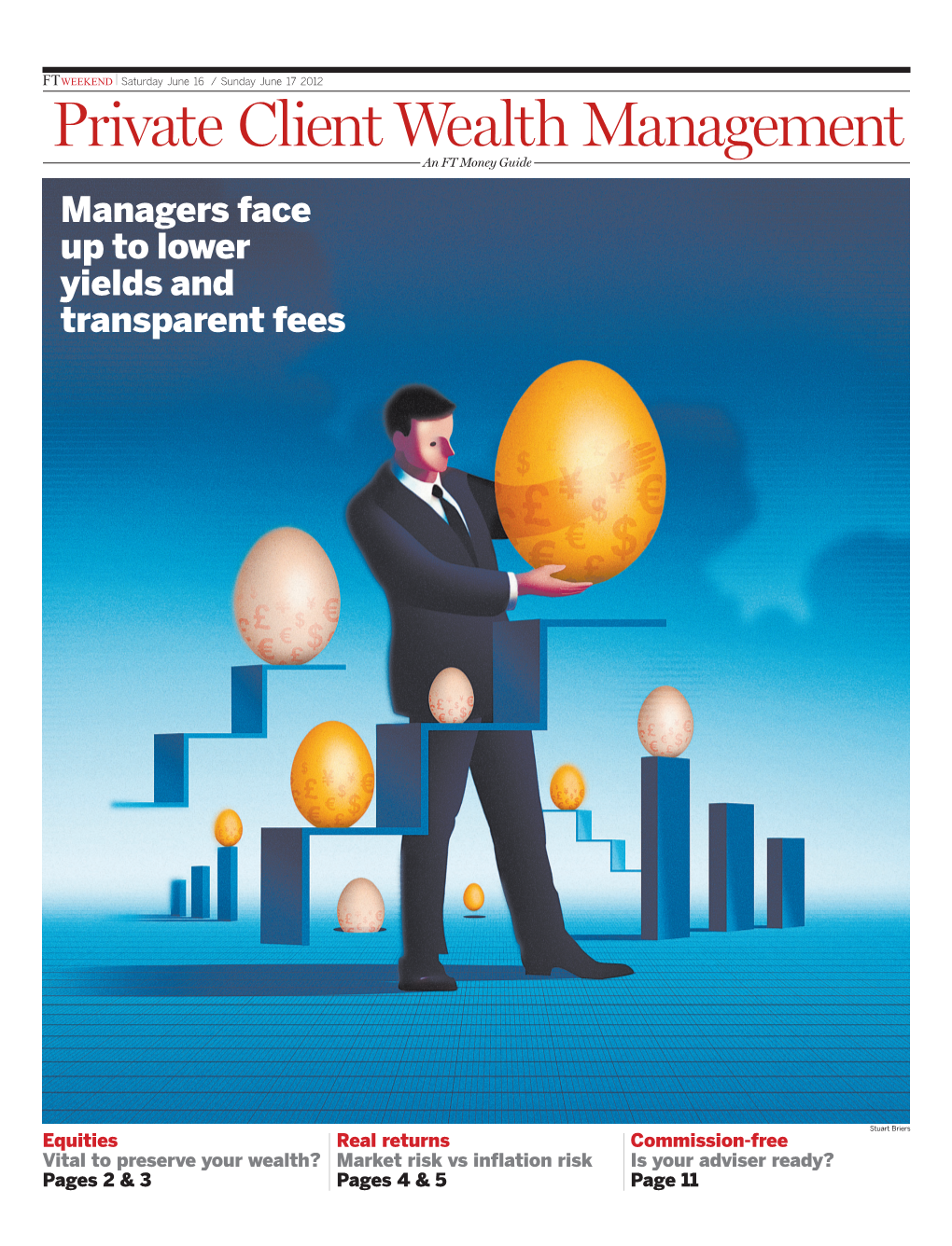 Private Client Wealth Management an FT Money Guide Managers Face up to Lower Yields and Transparent Fees