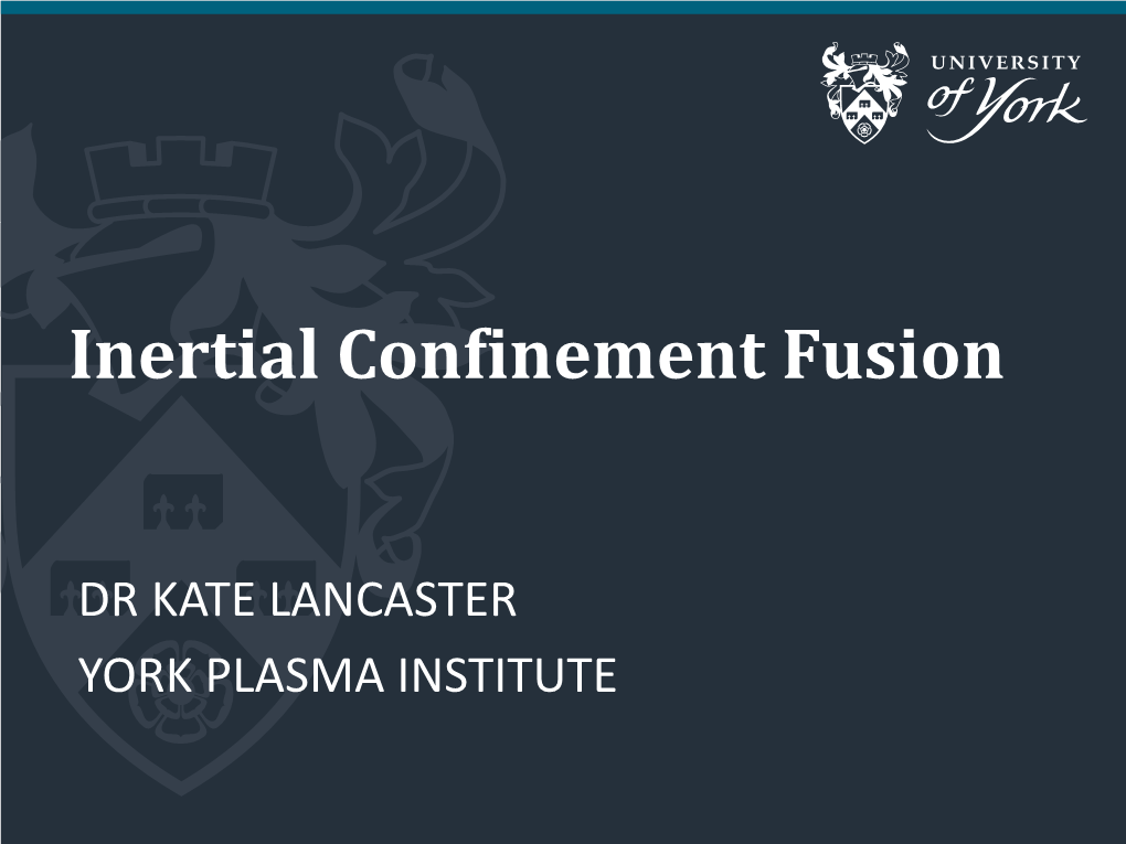 Inertial Confinement Fusion