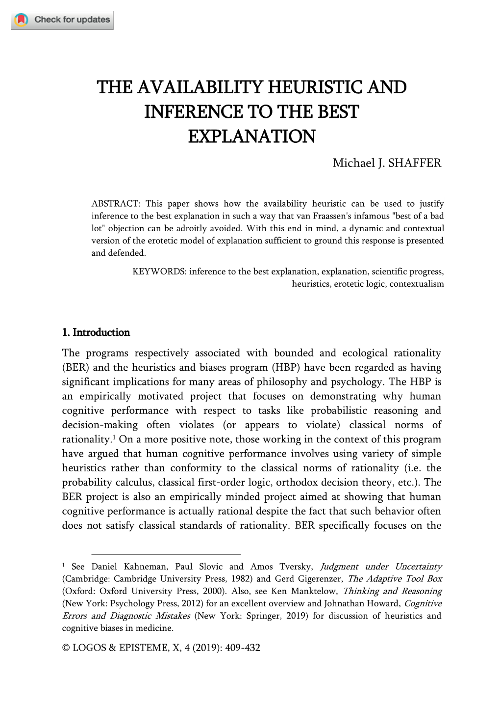THE AVAILABILITY HEURISTIC and INFERENCE to the BEST EXPLANATION Michael J