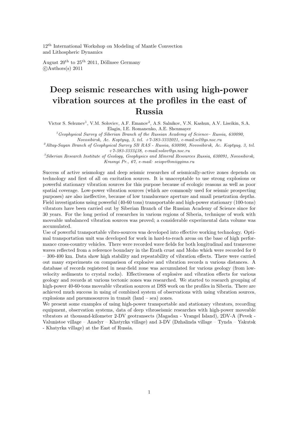 Deep Seismic Researches with Using High-Power Vibration Sources at the Proﬁles in the East of Russia