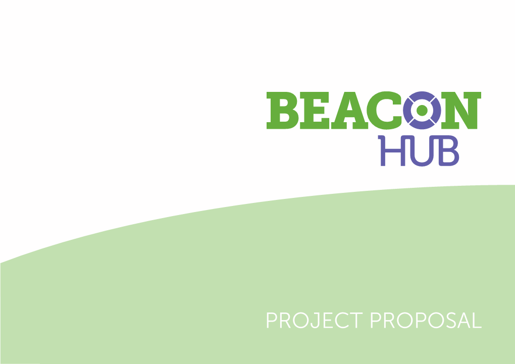 PROJECT PROPOSAL 1 Beacon Hub Project PROPOSAL INDEX