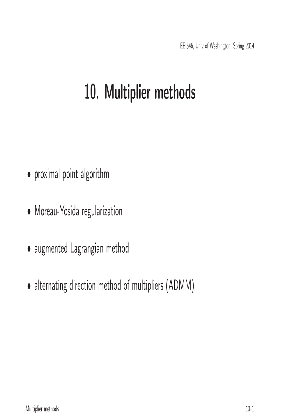 10. Augmented Lagrangian, Alternating Direction Multiplier Method