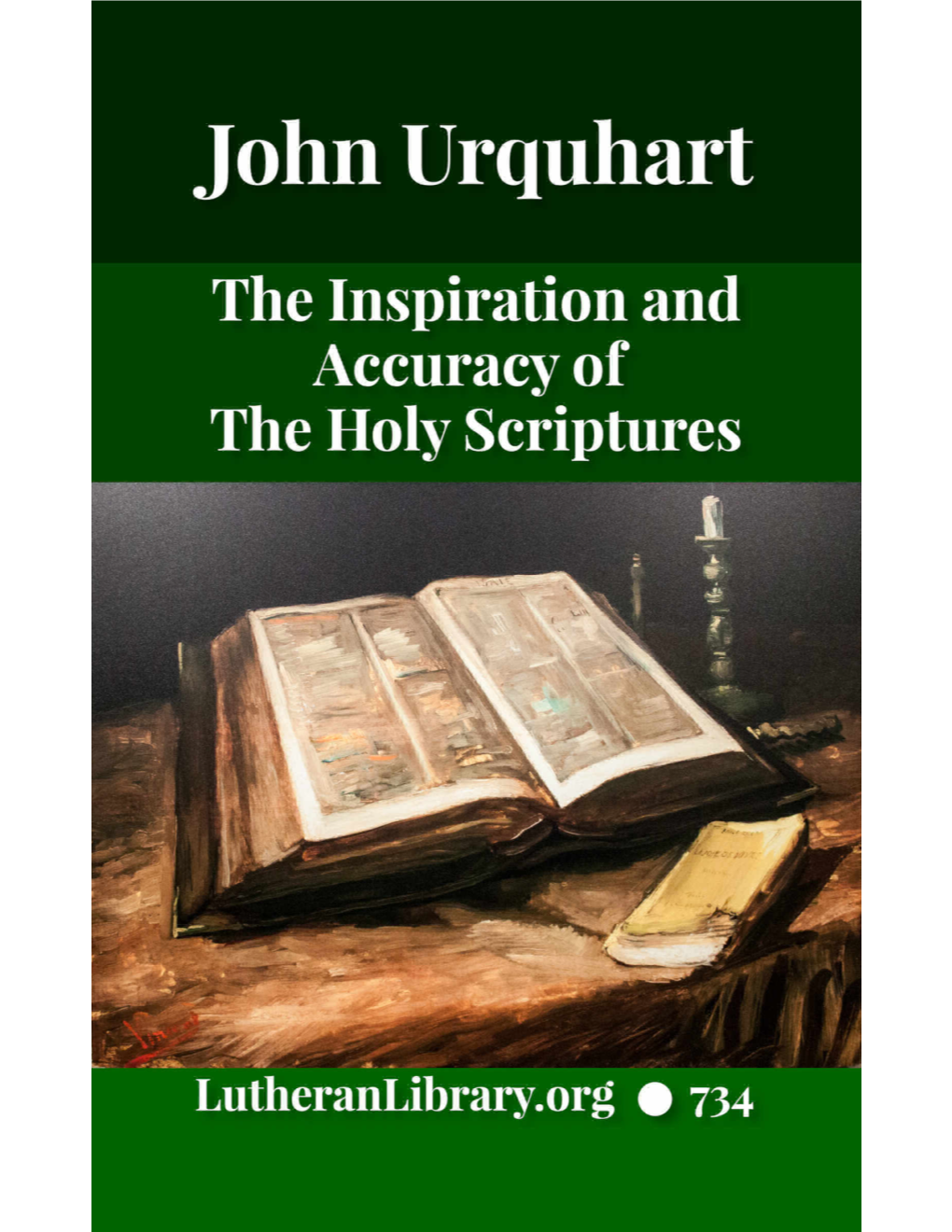 The Inspiration and Accuracy of the Holy Scriptures