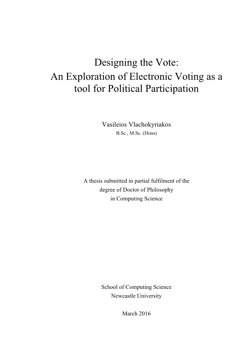 Designing the Vote: an Exploration of Electronic Voting As a Tool for Political Participation