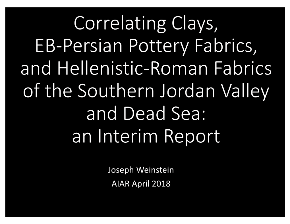 Weinstein Analyses of Dead Sea Ceramics LCP Workshop 4.29.18